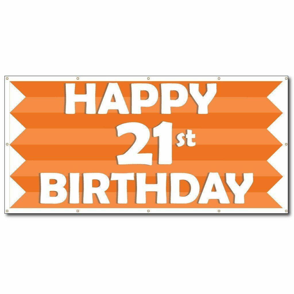 Happy 21st Birthday Orange Stripes 2'x4' Vinyl Banner | eBay
