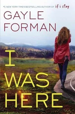 I Was Here - Hardcover, by Forman Gayle - Very Good b