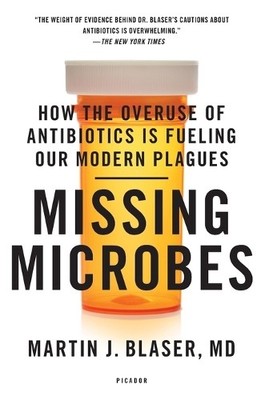 Martin J Blaser Missing Microbes (Paperback) (UK IMPORT)
