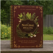 The Natural Healing Handbook | Herbal Remedies, Home Treatments, Wellness Guide