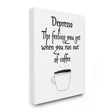 Stupell Home Decor Black & White Depresso Coffee Saying Canvas Wall Art 30x40