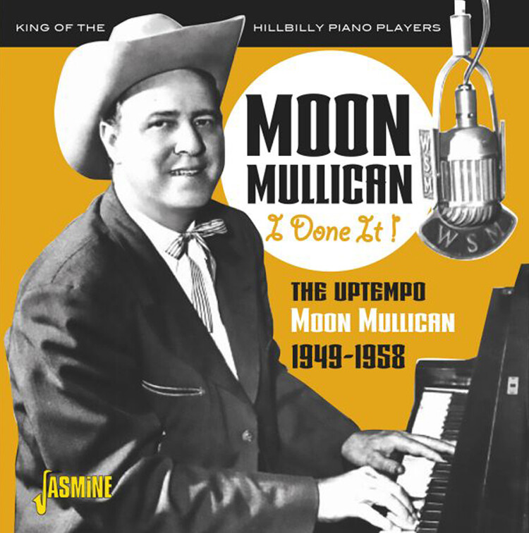 Moon Mullican I Done It!: The Uptempo Moon Mullican 1949-1958 (CD) Album
