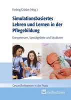 Simulationsbasiertes Lehren Und Lernen In Der Pflegebildung Johannes GräSke