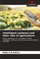 Rodes A. B. Dasilva | Intelligent Systems And Their Role In Agriculture | Buch