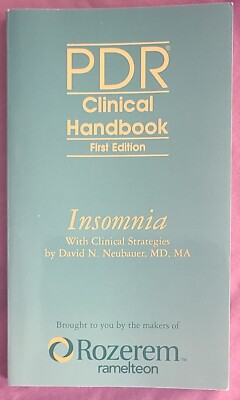 PDR Clinical Handbook: Insomnia With Clinical Strategies by David N. Neubauer