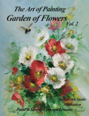 Garden Of Flowers Volume 2: The Art Of Painting