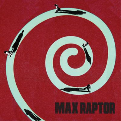 Max Raptor Max Raptor (Vinyl) 12'' Album
