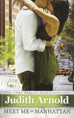 Meet Me in Manhattan by Judith Arnold 2010 Trade Paperback True Vows Series