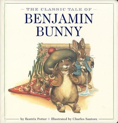The Classic Tale of Benjamin Bunny