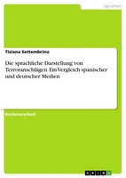 Tiziana Settembrino | Die Sprachliche Darstellung Von TerroranschläGen. Ein...