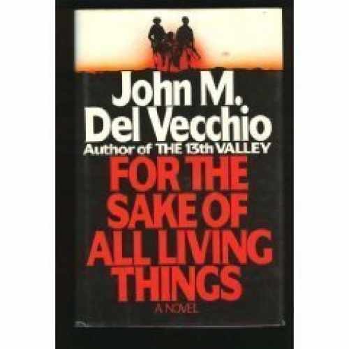 For the Sake of All Living Things - Paperback, by John M. Del - Acceptable