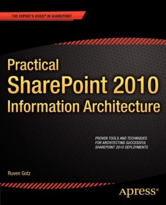 Practical SharePoint 2010 Information Architecture Paperback Ruve