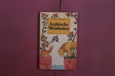 405929 ARABISCHE WEISHEITEN Wilhelm Heyne Verlag