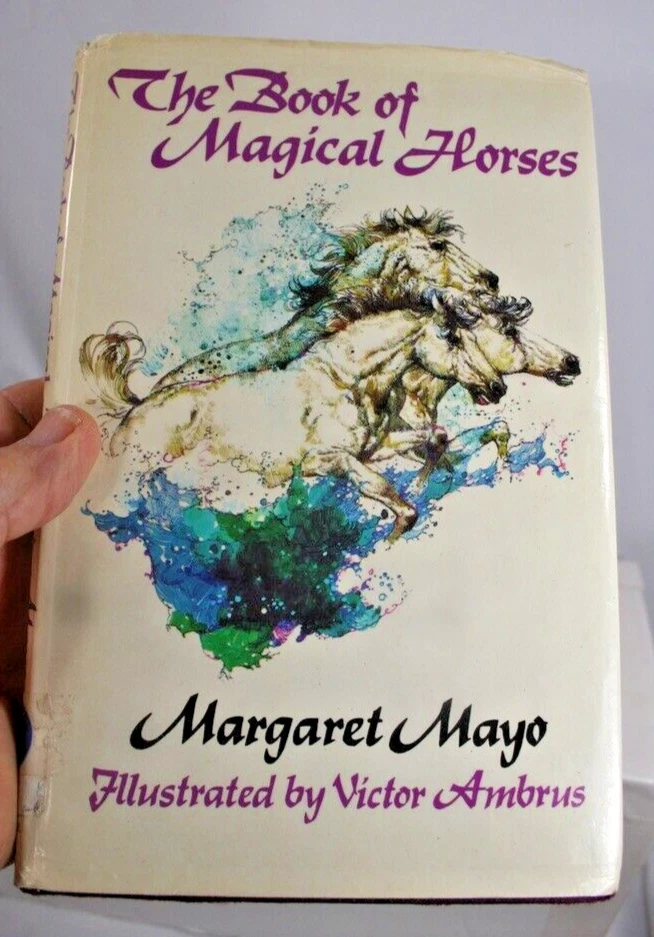 The Book of Magical Horses by Margaret Mayo a Vintage Children s