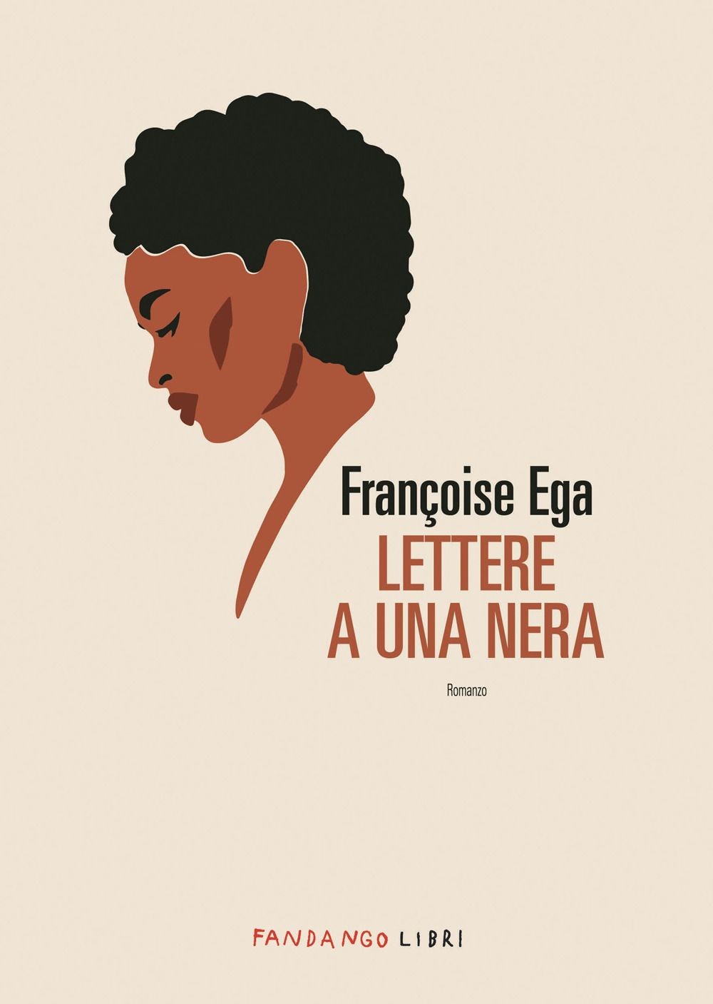 Libri Ega Françoise - Lettere A Una Nera