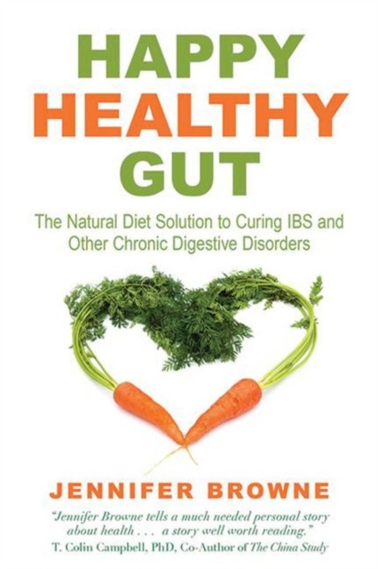 Happy Healthy Gut: The Plant-Based Diet Solution to Curing IBS and Other Chroni - Image 6