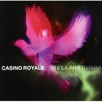 Casino Royale - Io Und Meine Schatten Pop-Rock Italienische CD (2011) Universal