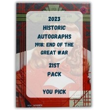 2023 Historic Autographs 1918: End of the Great War 21st Pack - You Pick