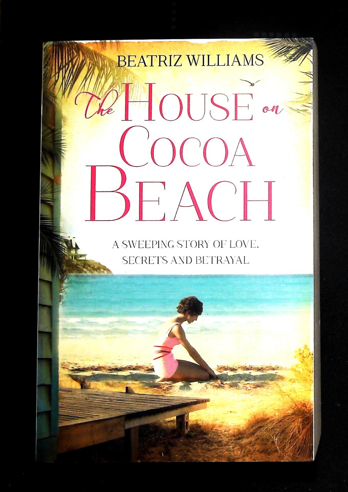 Beatriz Williams The House on Cocoa Beach Book NEW Paperback Holiday Romance