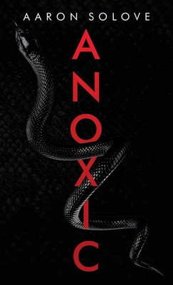 Aaron Solove | Anoxic | Buch | Englisch (2021) | Gebunden | Archway Publishing