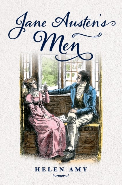 Jane Austen's Men by Helen Amy - - Image 3