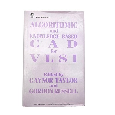Gaynor Taylor Algorithmic and Knowledge-based CAD for VLS (Hardback) (UK IMPORT)