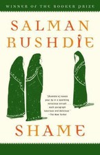 Shame : A Novel by Salman Rushdie (2008, Perfect)
