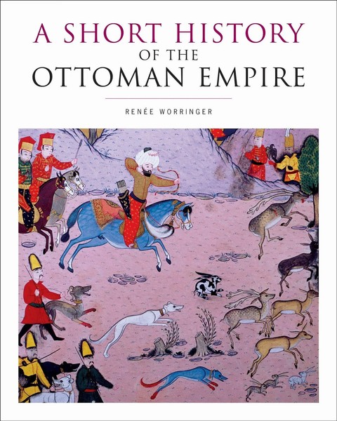 A Short History Of The Ottoman Empire | RenéE Worringer | Englisch | Taschenbuch-image