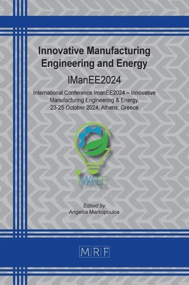 Innovative Manufacturing Engineering and Energy | IManEE2024 | Markopoulos