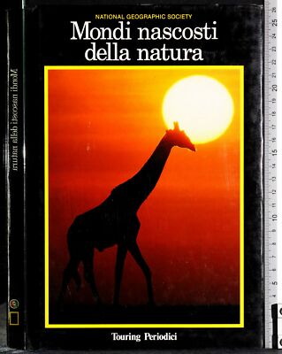 VERBORGENE WELTEN DER NATUR. AA.VV. TOURING / NATIONAL GEOGRAPHIC.