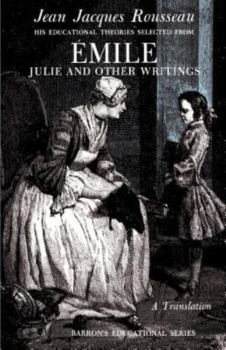 Jean Jacques Rousseau : Emile by Jean-Jacques Rousseau (1964