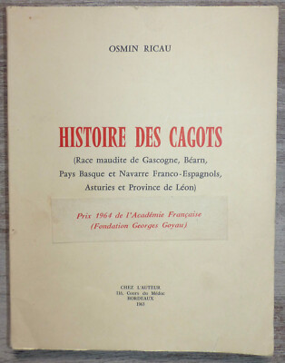 Geschichte der Cagots (Race Verfluchte de Gascogne, Béarn...), Osmin Ricau - 1963 EO