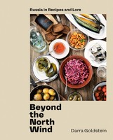 Beyond The North Wind | Recipes And Stories From Russia | Darra Go*Dstein | Buch