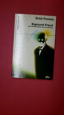 181015 Erich Fromm SIGMUND FREUD seine Persönlichkeit und seine Wirkung