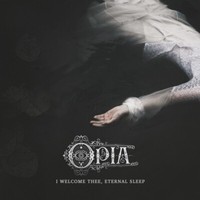 Opia - I Welcome Thee,Eternal Sleep (Translucent Vinyl) Vinyl Lp Neu