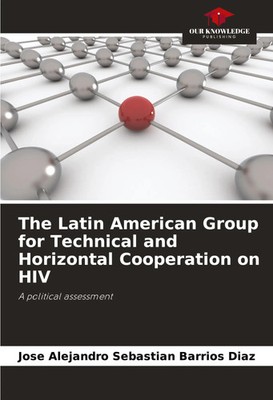 Jose Alejandro Sebastian Barrios Diaz | The Latin American Group for...