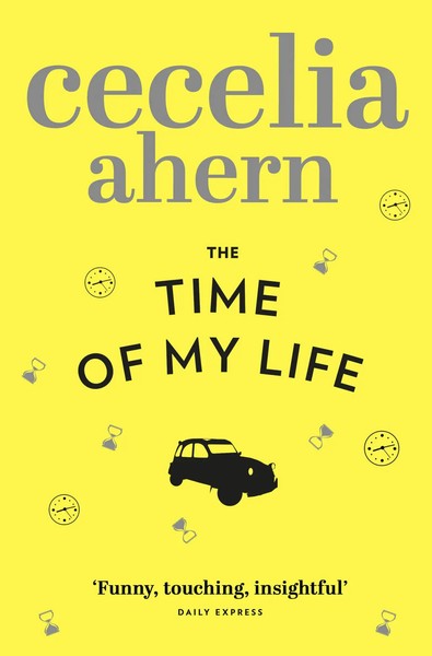Cecelia Ahern | The Time Of My Life | Taschenbuch | Englisch (2012) | 495 S.-image