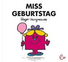 Miss Geburtstag von Roger Hargreaves (2011, Taschenbuch)