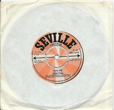 George Flame:You're gone/Where did your love come from:UK Seville:1976