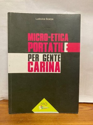 Micro-etica portatile per gente carina Ludovica Scarpa