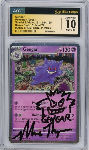 CGC GEM 10 Auto 10 Autographed Marc Thompson Gengar 151 Cosmos Holo 094/165