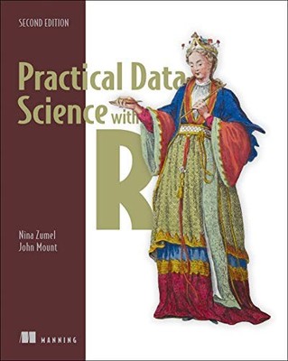 PRACTICAL DATA SCIENCE WITH R By Nina Zumel & John Mount *Excellent Condition*