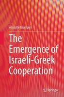 The Emergence Of Israeli-Greek Cooperation Aristotle Tziampiris