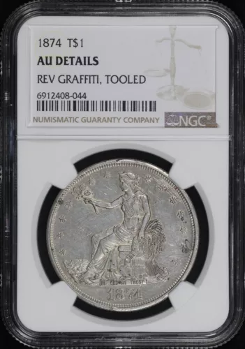 1874 Trade Dollar NGC AU Details Reverse Graffiti "HE"and Tooled