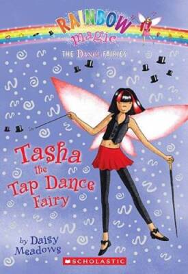 Dance Fairies #4: Tasha the Tap Dance Fairy: A Rainbow Magic Book - GOOD