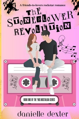 The Stoneflower Revolution: A Rockstar Romance Set in the 90s