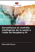 Khan Adil Parvez | Surveillance Et ContrôLe Intelligents De La Santé à L'aide...