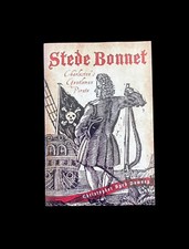 STEDE BONNET Charleston's Gentleman Pirate By Christopher Byrd Downey SIGNED!
