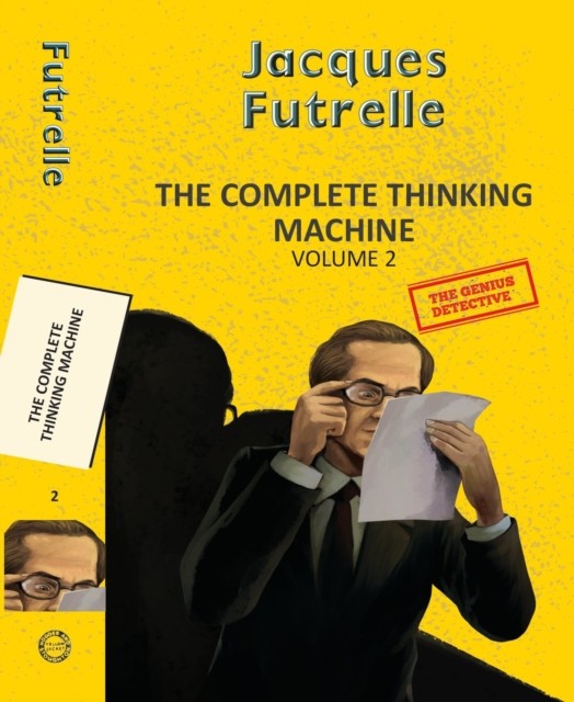 The Complete Thinking Machine Vol 2 (Yellowbacks) by Futrelle Jacques | 2025 - Image 5