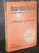 ** Scarce ** Purabi Roy Russo-Indian Relations in the 19th Century 1st/1st 1999